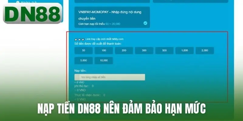 Nạp tiền DN88 nên đảm bảo hạn mức