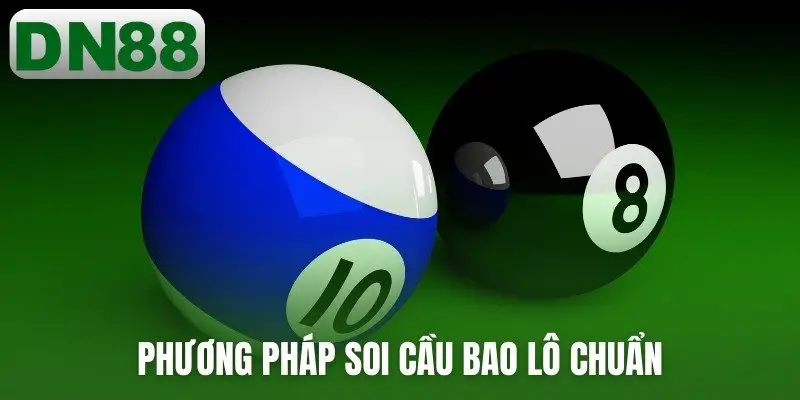 Phương pháp soi cầu bao lô chuẩn