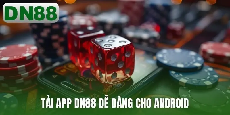 Tải app DN88 dễ dàng cho Android